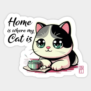 HOME is where my CAT is - I Love my cat - 2 Sticker